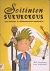 Paananen Sini: Soitinten sukukokous